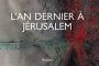 L'An dernier à Jérusalem, par Myriam Sâr - © Lettres d'Israel