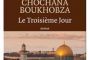 Le Troisième jour - Chochana Boukhobza - © Lettres d'Israel