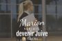 Marion voulait devenir Juive : Mon premier jour à la fac - © Torah-Box