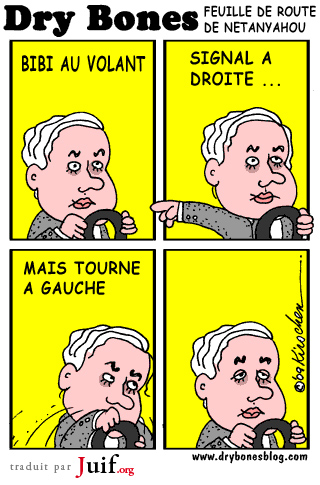 La Feuille de Route de Netanyahou - © Dry Bones