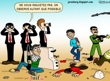 Les observateurs observent - © Jerusalem Post