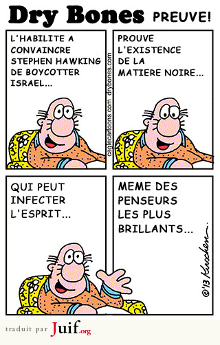 Stephen Hawking boycotte Isral, mais pas trop - © Dry Bones