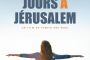 Derniers jours à Jérusalem - © Les sorties de la semaine