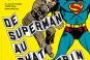 Exposition : Superman, un héros juif - © Le Monde.fr