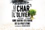 Le Char et l'olivier, une autre histoire de la Palestine - © Les sorties de la semaine