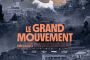 Le grand mouvement - © Les sorties de la semaine